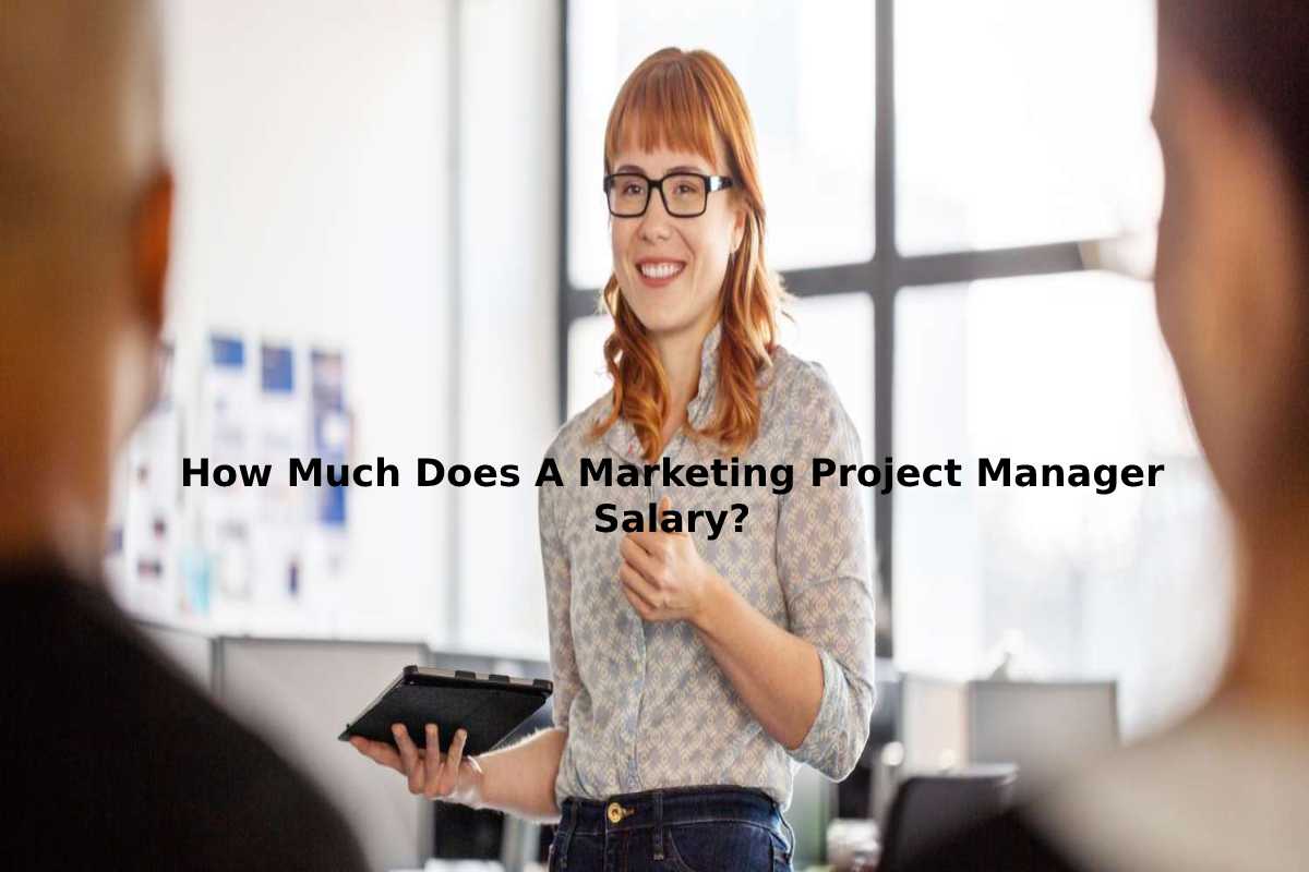 how-much-does-a-marketing-project-manager-salary